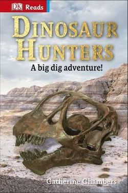 Dk Reads: Reading Alone: Dinosaur Hunters