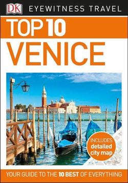 Venice: Eyewitness Top 10 Travel Guide