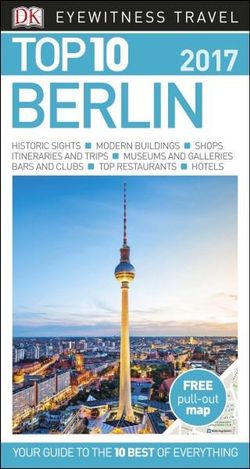 Berlin: Eyewitness Top 10 Travel Guide