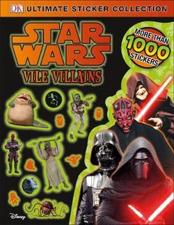 Star Wars: Vile Villains: Ultimate Sticker Collection