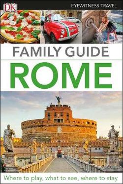 Rome Eyewitness Travel Family Guide