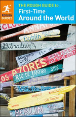 The Rough Guide to First-Time Around the World