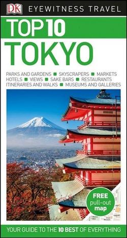 Tokyo: Eyewitness Top 10 Travel Guide