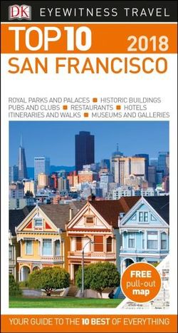 San Francisco: Eyewitness Top 10 Travel Guide