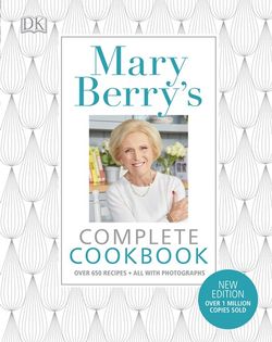 Mary Berry's Complete Cookbook