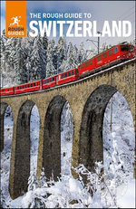 The Rough Guide to Switzerland (Travel Guide eBook)