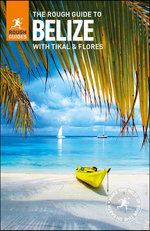 The Rough Guide to Belize (Travel Guide eBook)