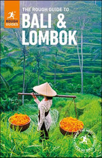 The Rough Guide to Bali and Lombok (Travel Guide eBook)