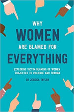 Why Women Are Blamed for Everything