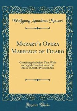 Mozart's Opera Marriage of Figaro