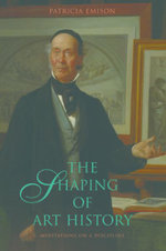 The Shaping of Art History