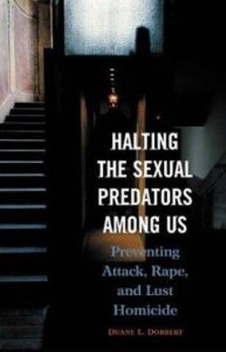 Halting the Sexual Predators among Us