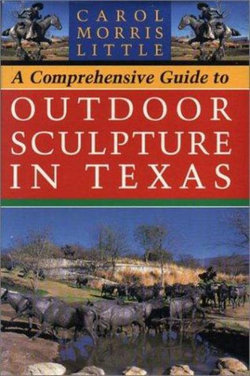 A Comprehensive Guide to Outdoor Sculpture in Texas