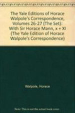 The Yale Editions of Horace Walpole's Correspondence, Volumes 26-27 (The Set)