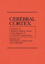 Sensory-Motor Areas and Aspects of Cortical Connectivity
