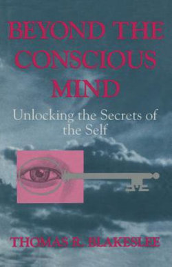 Beyond the Conscious Mind