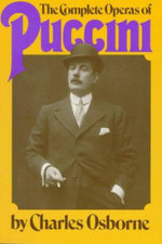 The Complete Operas Of Puccini
