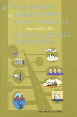 Setting Priorities for Large Research Facility Projects Supported by the National Science Foundation