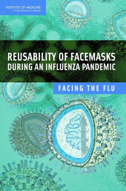 Reusability of Facemasks During an Influenza Pandemic