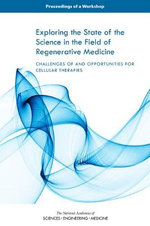 Exploring the State of the Science in the Field of Regenerative Medicine
