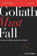 Goliath Must Fall Bible Study Guide