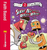 Super Ace and the Rotten Robots
