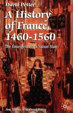 A History of France, 1460-1560