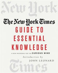 The New York Times Guide to Essential Knowledge