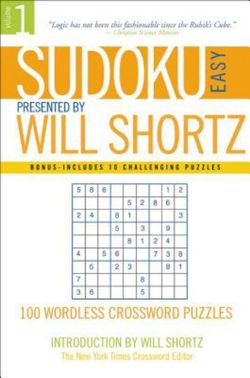 Sudoku Easy Presented by Will Shortz Volume 1