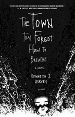 The Town That Forgot How to Breathe