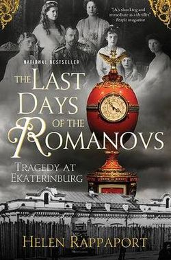 The Last Days of the Romanovs The Last Days of the Romanovs