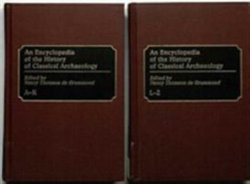 An Encyclopedia of the History of Classical Archaeology [2 volumes]