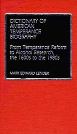 Dictionary of American Temperance Biography