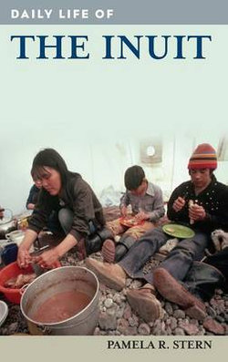 Daily Life of the Inuit