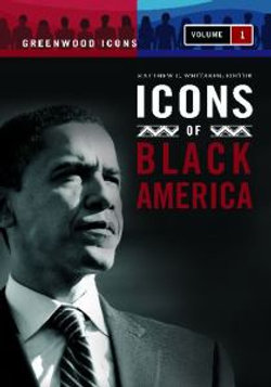 Icons of Black America [3 volumes]
