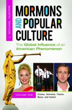 Mormons and Popular Culture [2 volumes]
