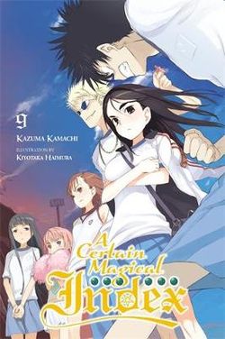 A Certain Magical Index, Vol. 9 (light Novel)
