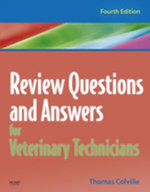 Review Questions and Answers for Veterinary Technicians - E-Book