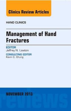 Management of Hand Fractures, An Issue of Hand Clinics: Volume 29-4