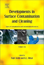 Developments in Surface Contamination and Cleaning: Types of Contamination and Contamination Resources: Volume 9