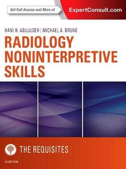 Radiology Noninterpretive Skills: the Requisites