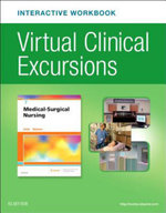 Virtual Clinical Excursions Online and Print Workbook for Introduction to Medical-Surgical Nursing