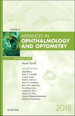 Advances in Ophthalmology and Optometry, 2018: Volume 3-1 Advances in Ophthalmology and Optometry, 2018: Volume 3-1