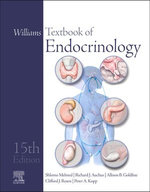 Williams Textbook of Endocrinology E-Book