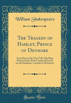 The Tragedy of Hamlet, Prince of Denmark