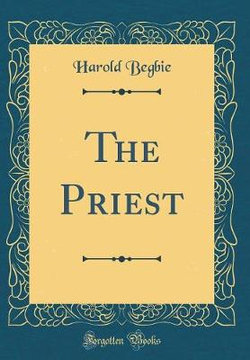 The Priest (Classic Reprint)