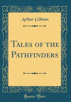Tales of the Pathfinders (Classic Reprint)