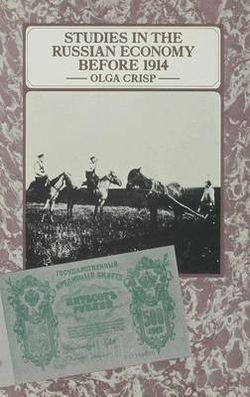 Studies in the Russian Economy before 1914