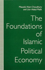 The Foundations of Islamic Political Economy