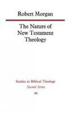 The Nature of New Testament Theology